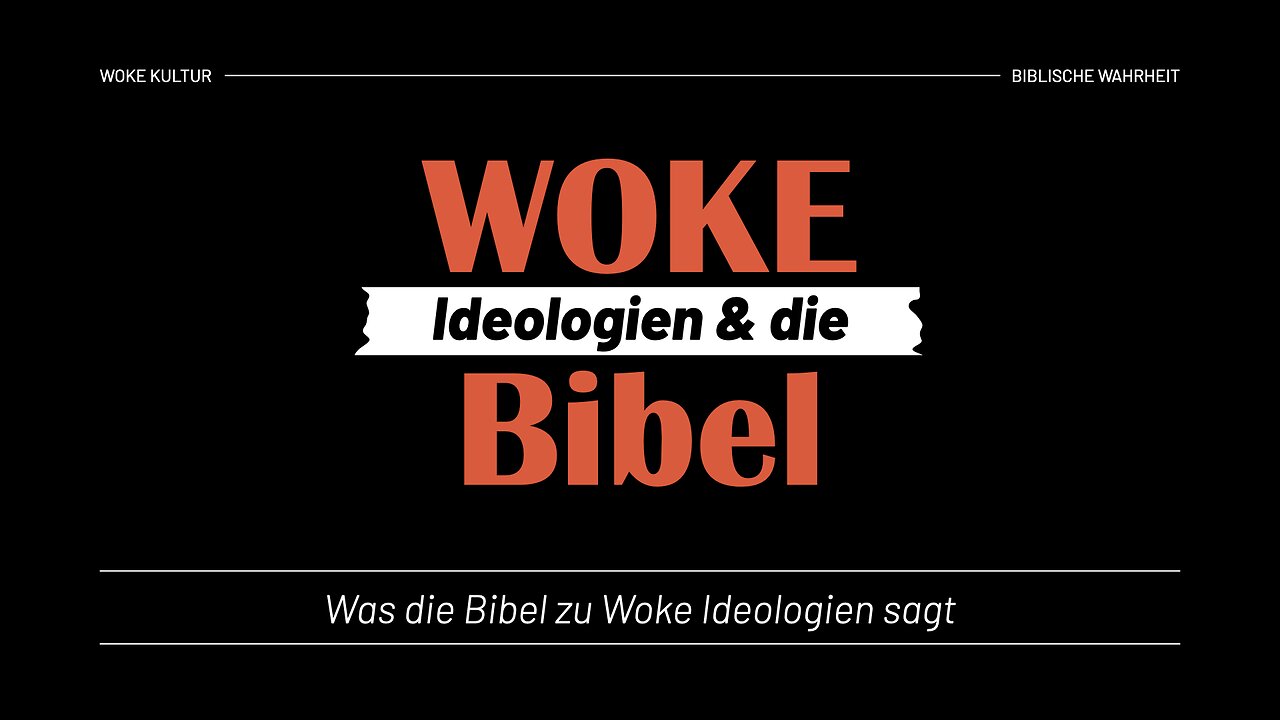 Woke Ideologien & die Bibel