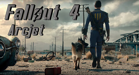 Fallout 4 | Part 7 | Arcjet