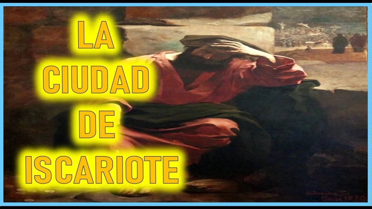 LA CIUDAD DE ISCARIOTE - CAPITULO 123 - VIDA DE JESUS Y MARIA POR ANA CATALINA EMMERICK