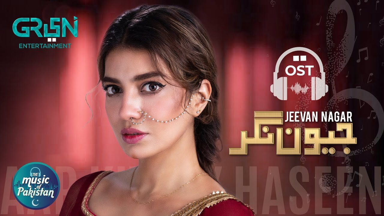 Aap Kitnay Haseen | Sahir Ali Bagga | Full OST | Jeevan Nagar | Green TV Entertainment