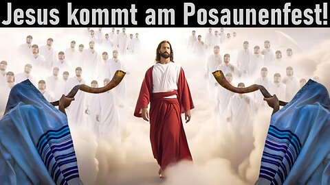 Jesus kommt am Posaunenfest! ➤ Die Offenbarung des siebten Engels@EndzeitreporterMcM