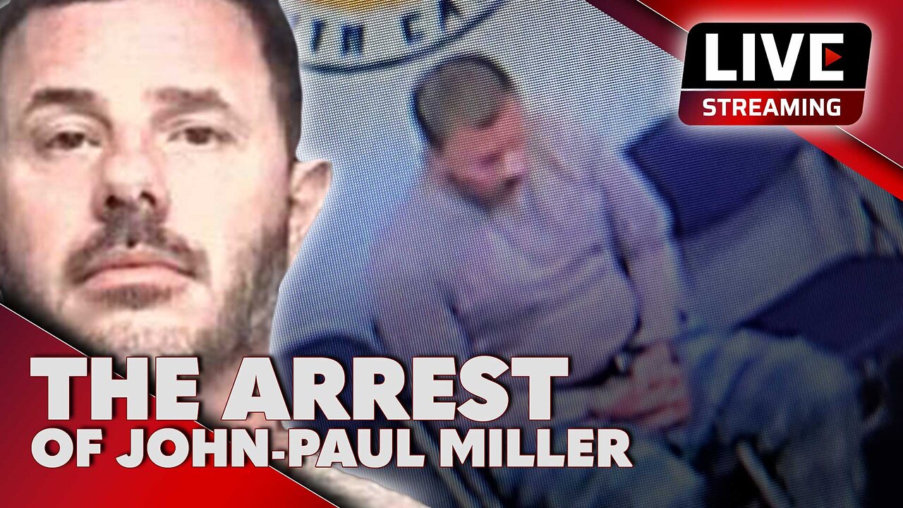 LIVE: The Arrest of John-Paul Miller