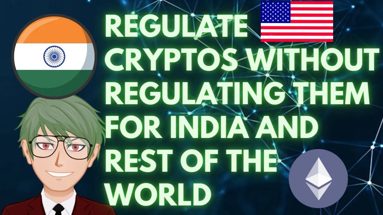 WHAT INDIA AND OTHER COUNTRIES CAN DO WITHOUT REGULATING CRYPTOS AND LEAVE DECENTRALIZATION ALONE