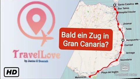 Gibt es bald einen Zug in Gran Canaria ?