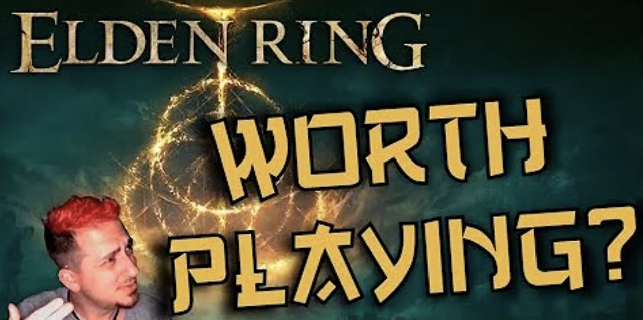 Elden Ring - Is It Worth Playing?