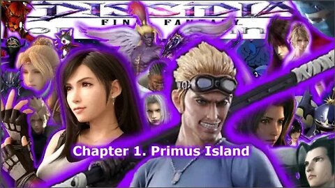 Final Fantasy Dissidia Chp 1 Primus Island story mode pt 1