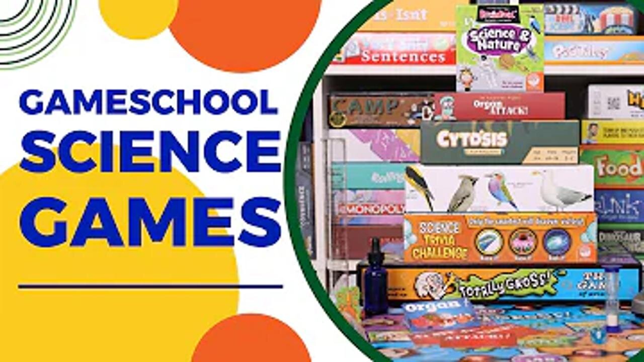 Gameschooling Science | Science Games for Your Homeschool