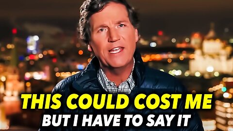 Tucker Carlson: "It's Time To DROP Some Truth Bombs..."