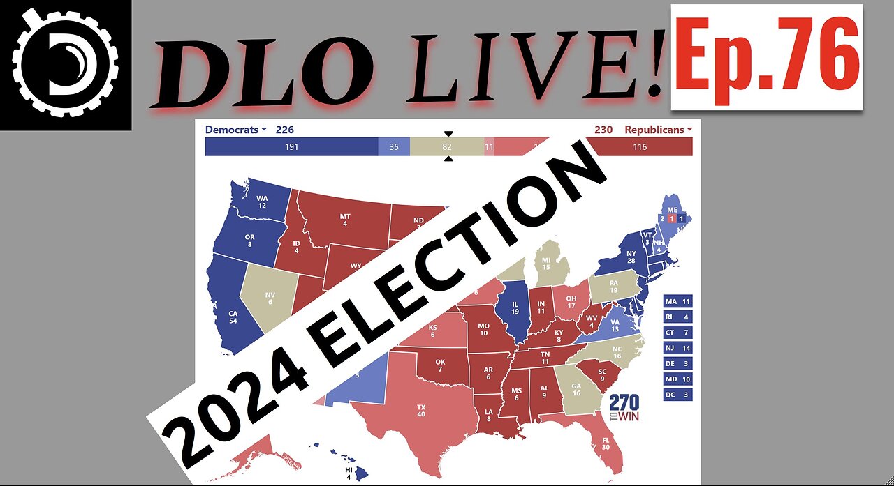 DLO Live! Ep. 76 2024 Election