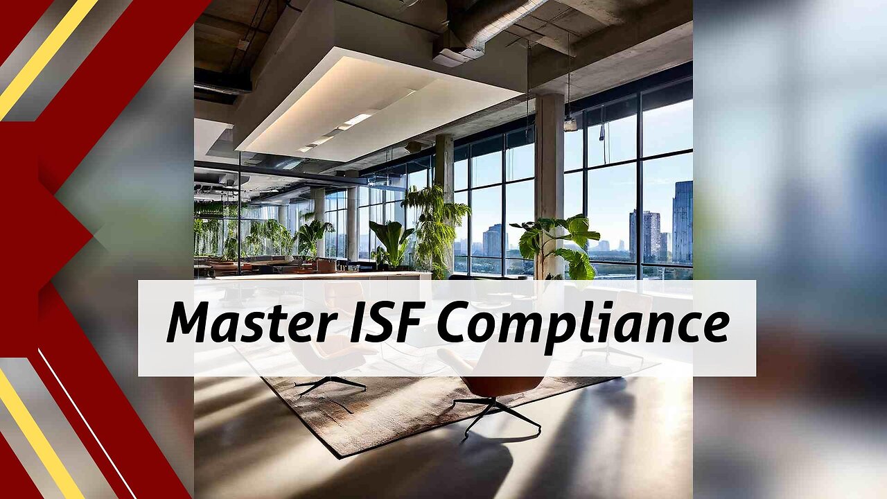 Mastering ISF Compliance: Best Practices for Smooth Cargo Tracking and Reporting