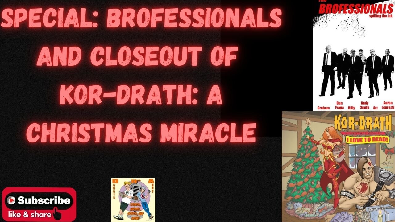 The Brofessionals and Closeout of Kor-Drath: A Christmas Miracle