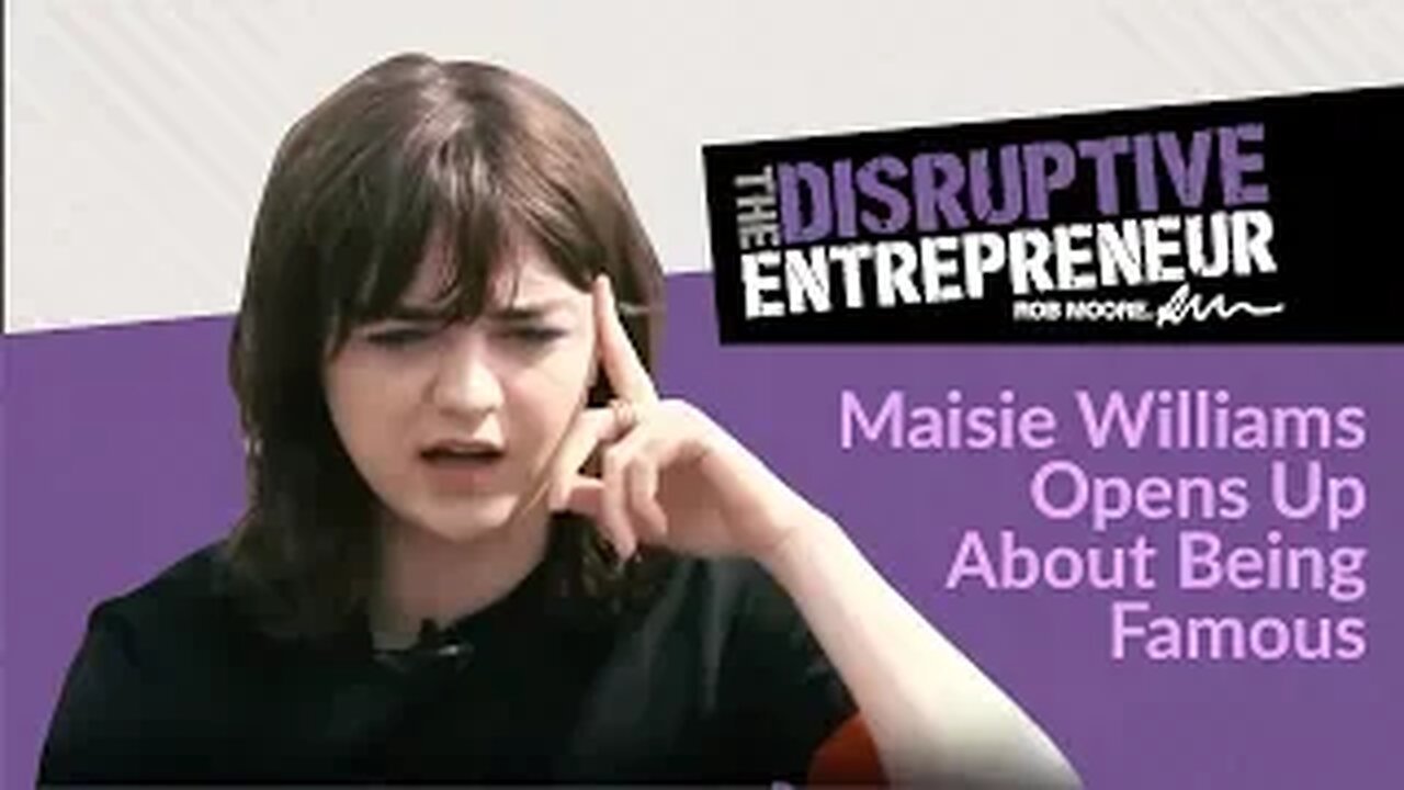 Maisie Williams Opens up About Being Famous