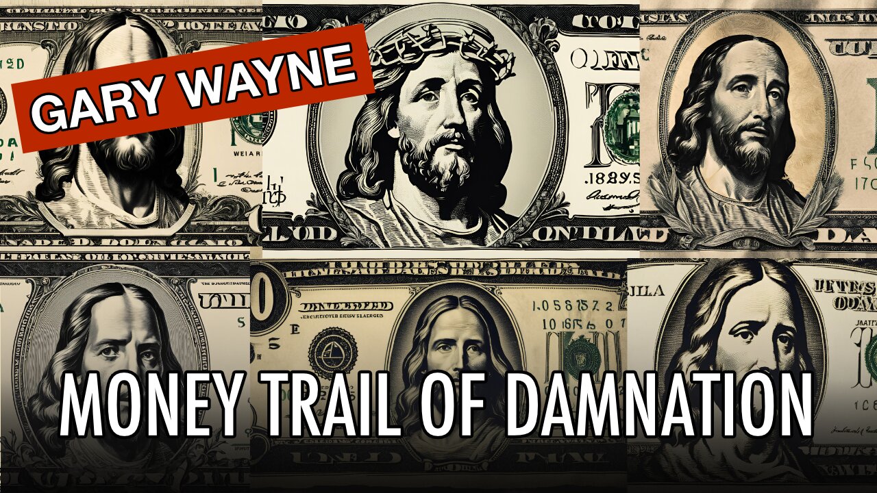 The Money Trail Of Damnation - With Gary Wayne | Tough Clips