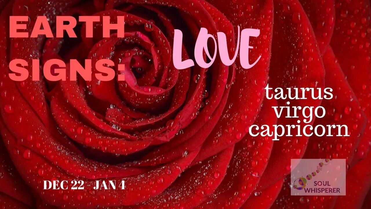 EARTH SIGNS LOVE: Taurus ♉ Virgo ♍ Capricorn ♑ * Ready For Love, Right?