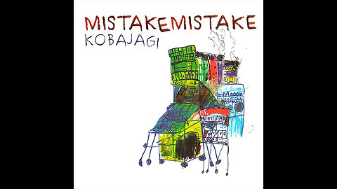 Mistakemistake - Kobajagi