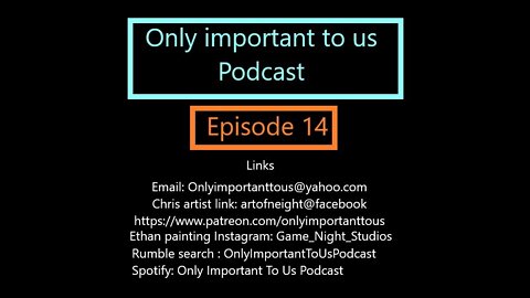 Only Important To Us Podcast, episode 14