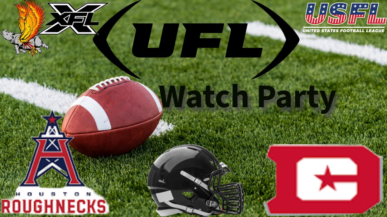 Houston Roughnecks Vs D.C Defenders Week 2 Watch Party