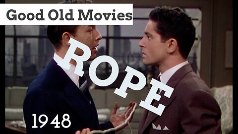 Good Old Movies: Rope (1948)