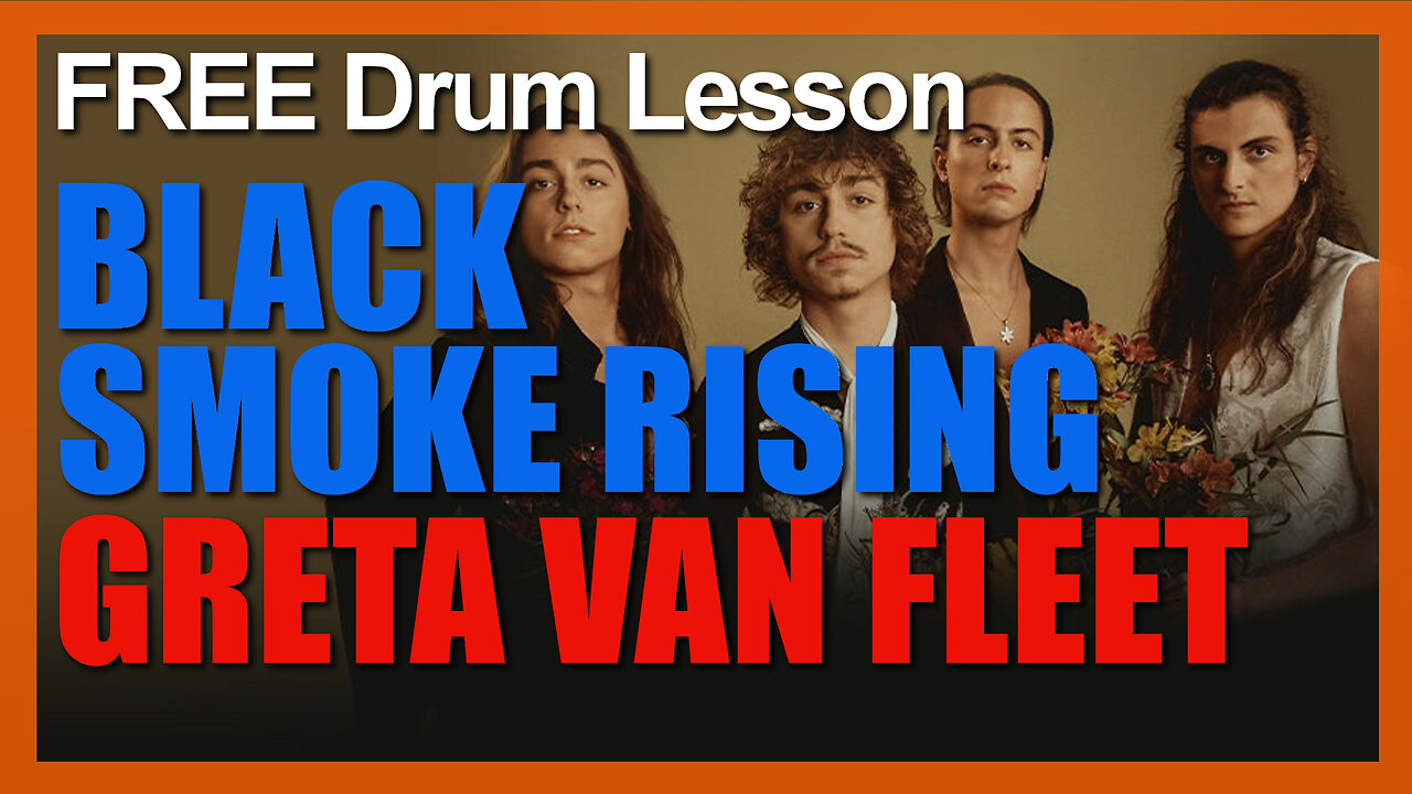 ★ Black Smoke Rising (Greta Van Fleet) ★ FREE Video Drum Lesson | How To Play SONG (Danny Wagner)