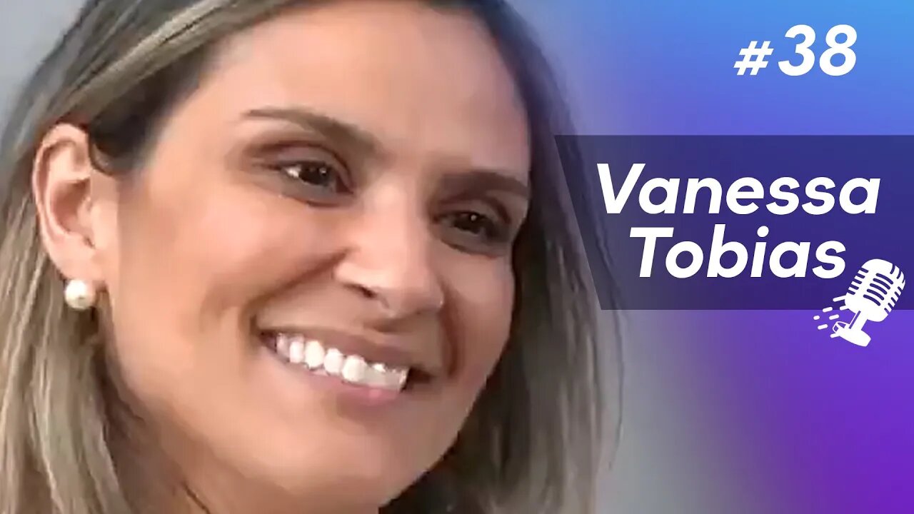 VANESSA TOBIAS | Coach Pessoal #38