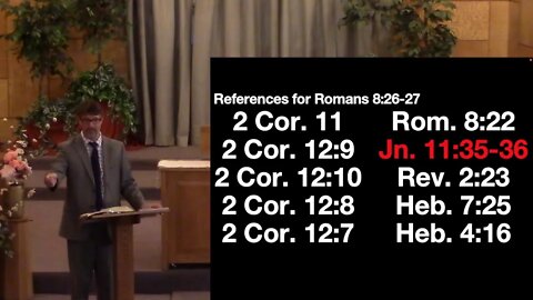 Romans 8:26-27,28 (Sunday School) 4/17/22 AM
