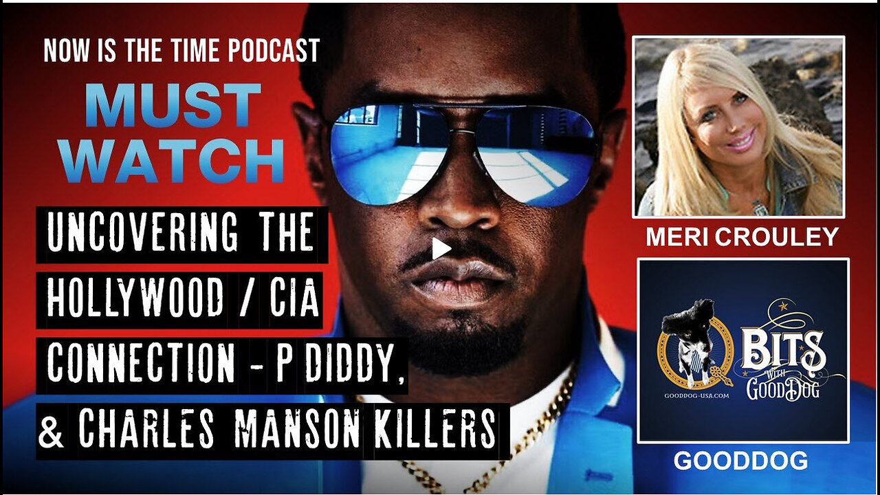 UNCOVERING THE HOLLYWOOD/CIA CONNECTION- P-DIDDY AND CHARLES MANSON KILLERS