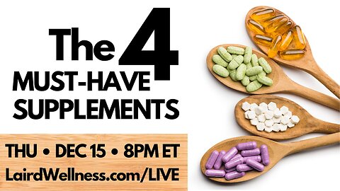 The 4 Must-Have Supplements