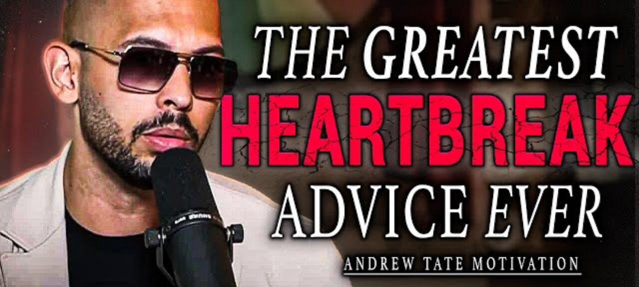 ANDREW TATE HEARTBREAK MOTIVATION - Andrew Tate Motivation - Andrew Tate Motivational Speech