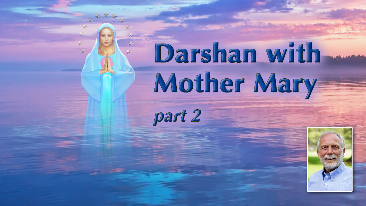 Darshan with Mother Mary II