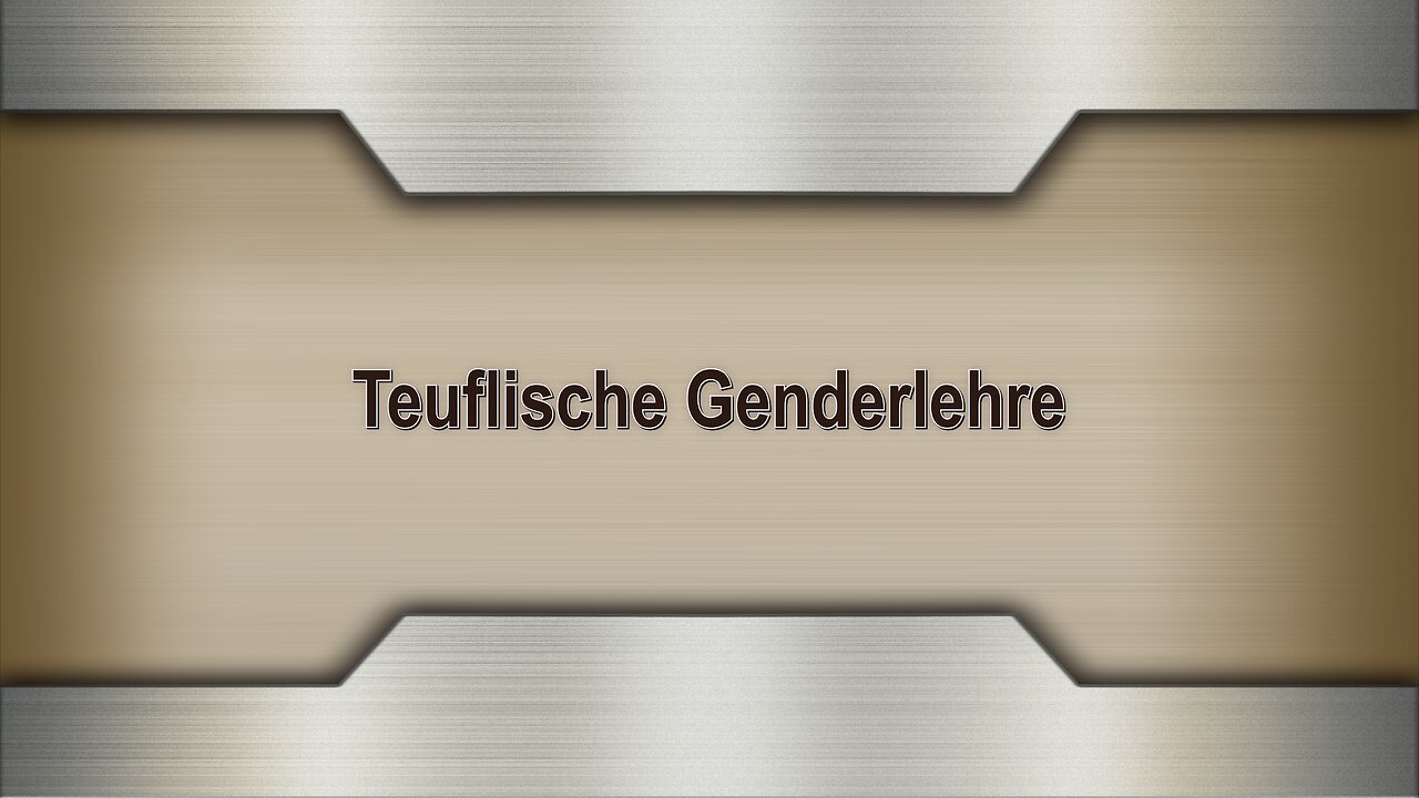 Teuflische Genderlehre