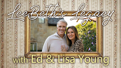 LeeBeth's Legacy - Ed & Lisa Young on LIFE Today Live