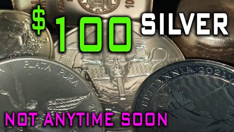 $100 Silver Unlikely Anytime Soon