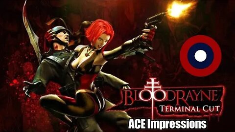 ACE Impressions BloodRayne: Terminal Cut