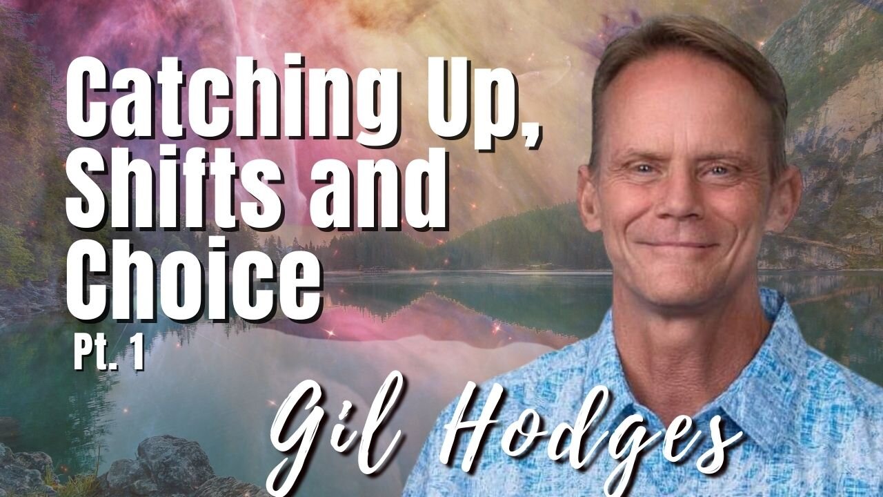 170: Pt. 1 Catching Up, Shifts and Choice | Gil Hodges on Spirit-Centered Business™