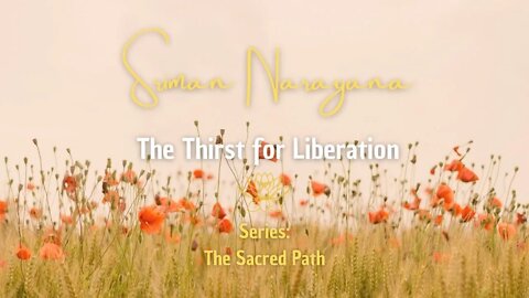 The Thirst for Liberation