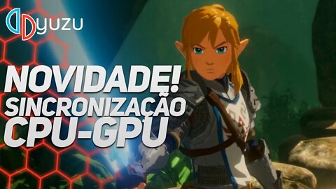 yuzu | NOVIDADE PARA A CPU E GPU!