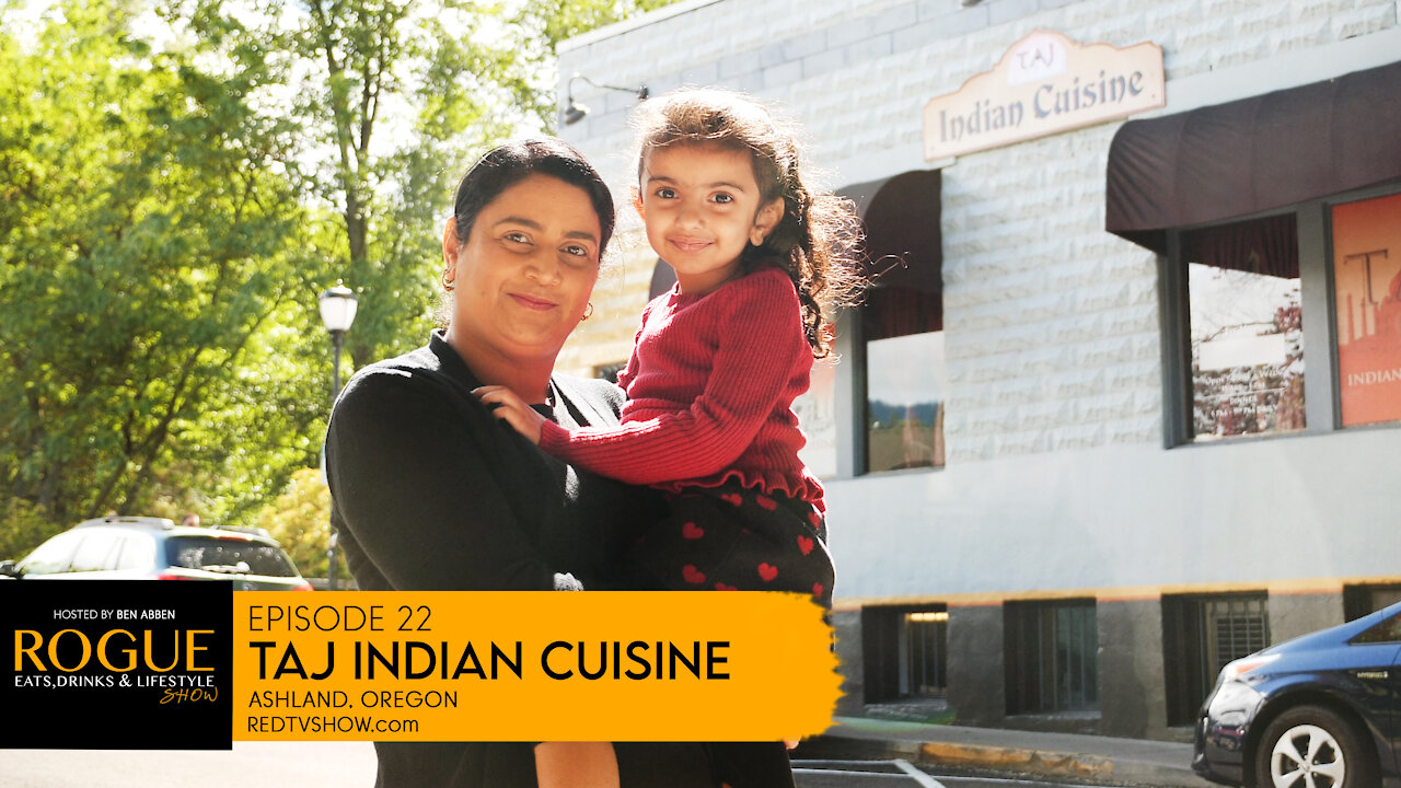 Ep 22 | Taj Indian Cuisine | Ashland, Or