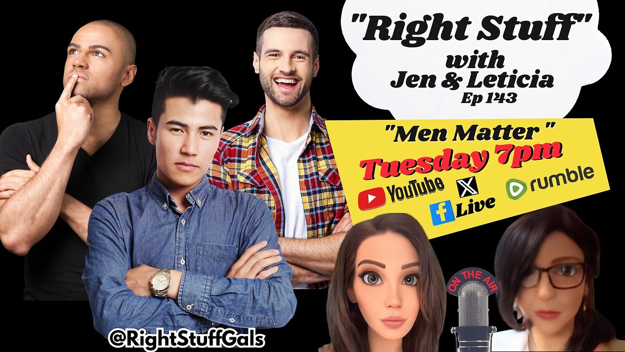 Right Stuff EP 143 "Men Matter"