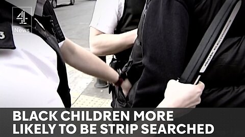 Black children four times more likely to be strip searched in England and Wales, new report finds