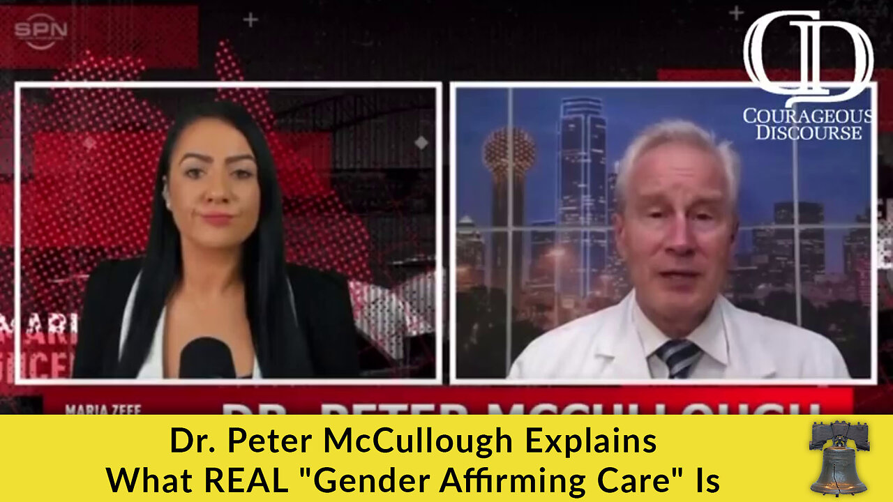 Dr. Peter McCullough Explains What REAL "Gender Affirming Care" Is