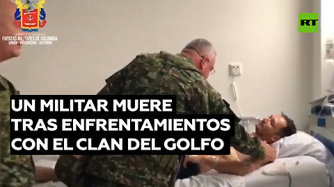 Un militar muere y otros dos resultan heridos tras enfrentamientos con el Clan del Golfo