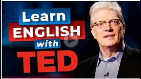 Learn English with TED Talks — Do Schools Kill Creativity?