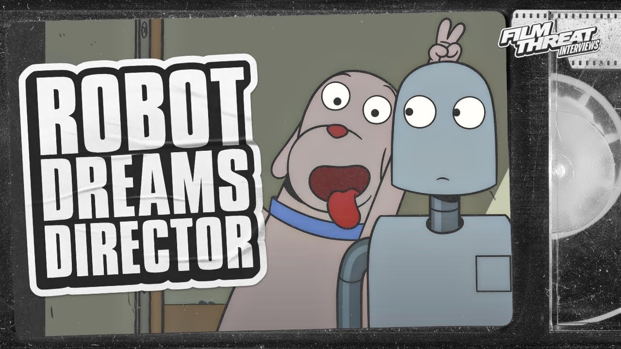 "ROBOT DREAMS" DIRECTOR PABLO BERGER | Film Threat Interviews