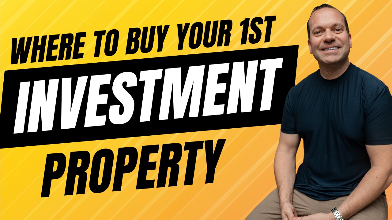 Where To Buy Your First Investment Property