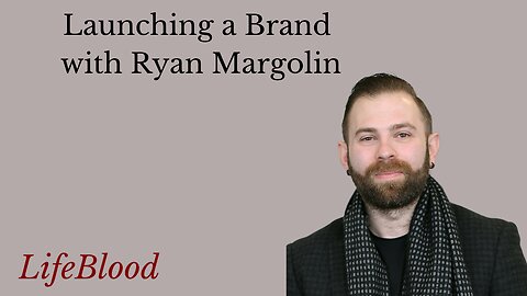 Launching a Brand with Ryan Margolin