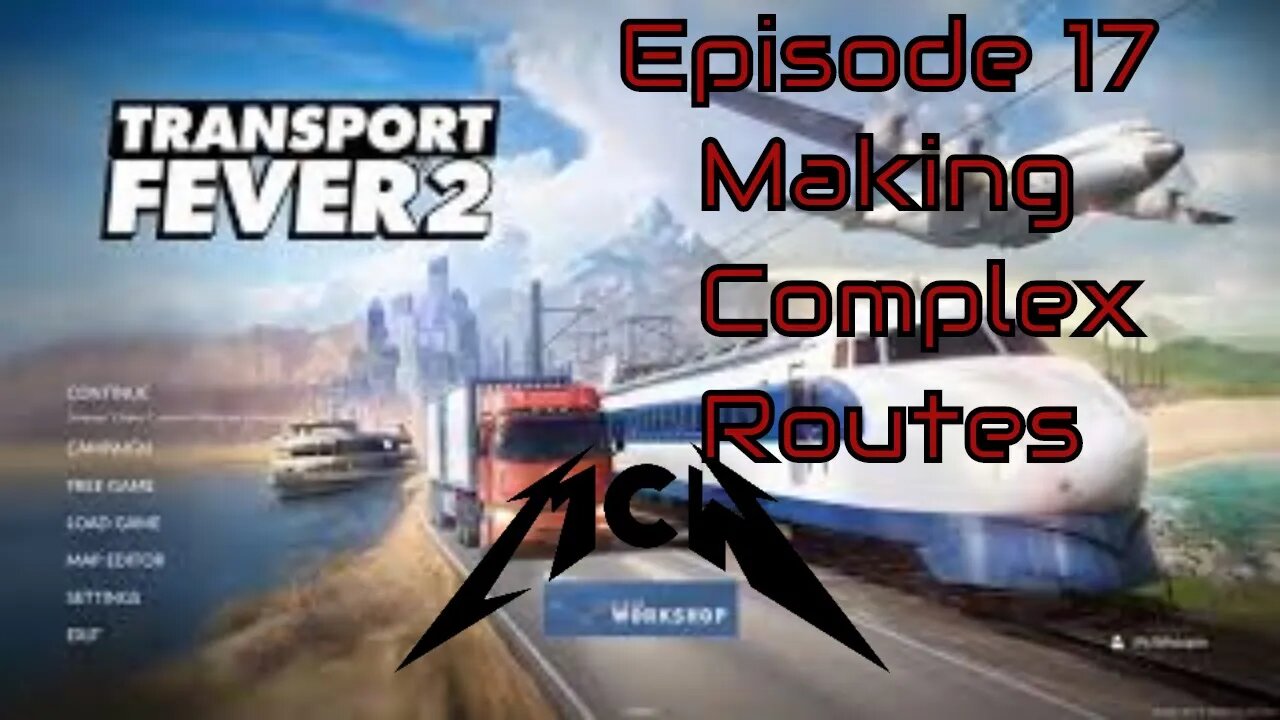 Transport Fever 2 Episode 17: Making Complex Routes