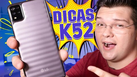 TOP 10 DICAS e TRUQUES para o LG K52!