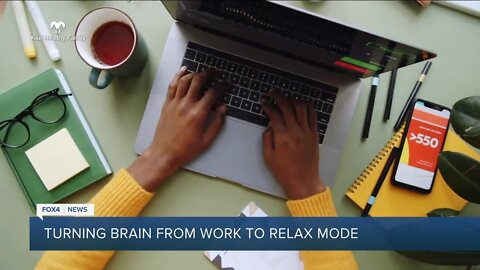 Your Healthy Family: Turning your brain from work to relax mode