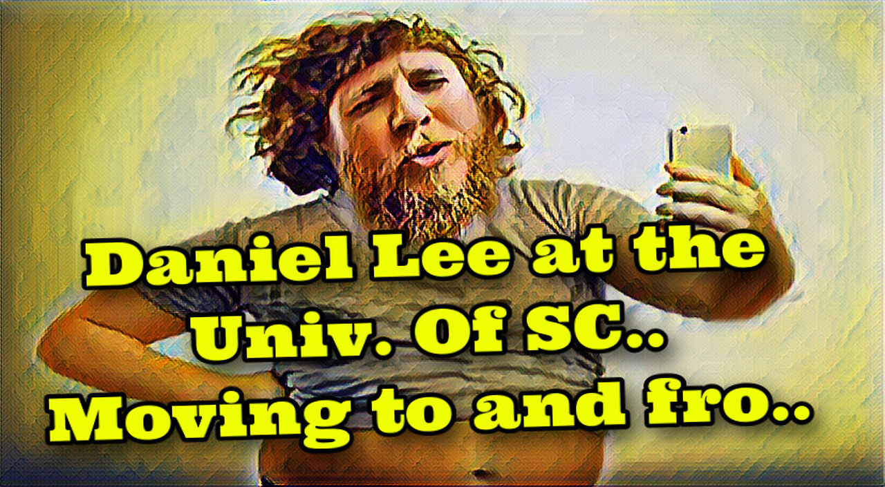 Daniel Lee at the Univ. Of SC.. moving to and fro..