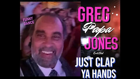 Just Clap Ya Hands-Greg Papa Jones (song video)